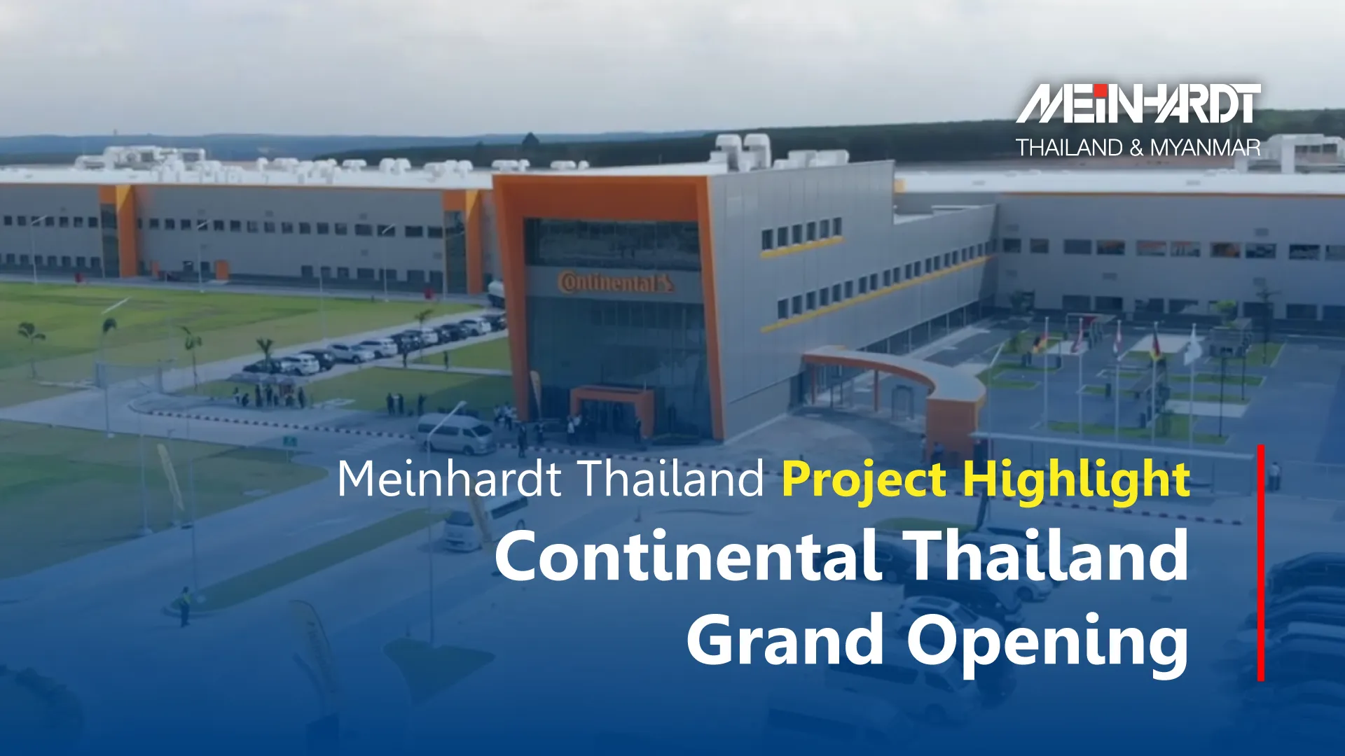 Meinhardt Thailand at Continental Thailand Grand Opening	